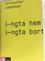 L&auml;ngta hem, l&auml;ngta bort : en ess&auml; om litteratur p&aring; flykt