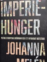 Imperiehunger : Putins storryska dr&ouml;mmar och ett nyvaknat motst&aring;nd