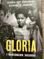 Gloria : i rasismens skugga