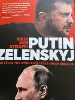 Krig och straff : Putin, Zelenskyj och v&auml;gen till Rysslands invasion av Ukraina