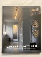 Ljuss&auml;tt ditt hem