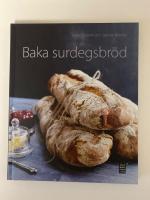 Baka surdegsbr&ouml;d