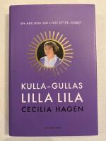 Kulla-Gullas lilla lila : en ABC-bok f&ouml;r livet efter jobbet