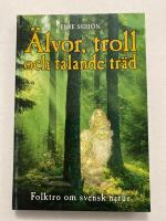 &Auml;lvor, troll och talande tr&auml;d