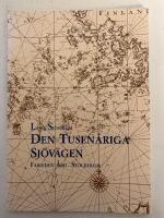 Den tusen&aring;riga sj&ouml;v&auml;gen - farleden &Aring;bo - Stockholm
