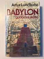 Babylon, gudarnas sk&ouml;ka