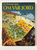 En gyllene bok om v&aring;r jord - V&auml;rldsgeografi f&ouml;r yngre och &auml;ldre