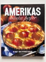 Amerikas b&auml;sta pajer : [50 mat- och efterr&auml;ttspajer]
