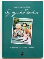 Sy mjuka dockor : [m&ouml;nster, kl&auml;der, id&eacute;er]