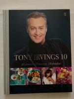 Tony Irvings 10 : 10 danser, 10 menyer, 10 drinkar