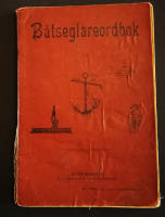 B&aring;tseglareordbok - Originalupplagan fr&aring;n 1899