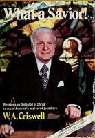 What a savior! Messages on the blood of Christ by one of America&acute;s best-loved preachers