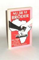 Nu &auml;r vi br&ouml;der