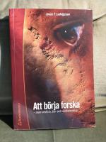 Att b&ouml;rja forska - - inom medicin och v&aring;rdvetenskap
