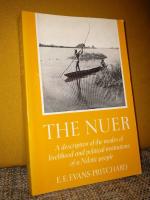 The Nuer : A description of the modes of livelihood and political institutions of a Nilotic people