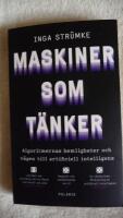 Maskiner som t&auml;nker : algoritmernas hemligheter och v&auml;gen till artificiell intelligens