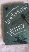 Insekternas planet : Om sm&aring;krypen vi inte kan leva utan