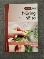 N&auml;ring och h&auml;lsa