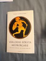 V&auml;rldens f&ouml;rsta medborgare : Om statens uppkomst i det antika Grekland