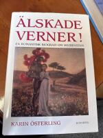 &Auml;lskade Verner! : en romantisk biografi om Heidenstam