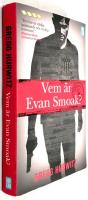 Vem &auml;r Evan Smoak?
