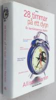 28 timmar p&aring; ett dygn. En karri&auml;rmammas dagbok