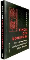 Kimchi och kombucha : den nya vetenskapen om hur tarmbakterierna st&auml;rker din hj&auml;rna