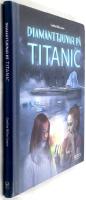 Diamanttjuvar p&aring; Titanic - Bok 1 