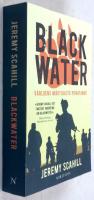 Blackwater : v&auml;rldens m&auml;ktigaste privatarm&eacute;