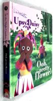 Ooh, Pretty Flower! - Upsy Daisy - In the Night Garden