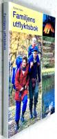 Familjens utflyktsbok : utrustning, dagsturer, &ouml;vernattning, med karta och kompass, mat, f&ouml;rsta hj&auml;lpen