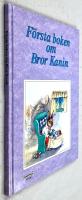 F&ouml;rsta boken om Bror Kanin