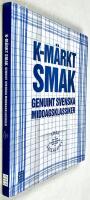 K-m&auml;rkt smak : genuint svenska middagsklassiker