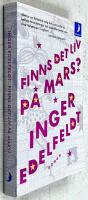 Finns det liv p&aring; Mars? : en vuxendomsbok