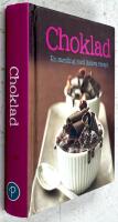 Choklad : en samling med l&auml;ckra recept