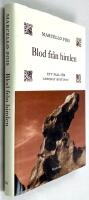 Blod fr&aring;n himlen : Ett fall f&ouml;r advokat Bustianu - Advokat Bustianu - Bok 2  - Bok 