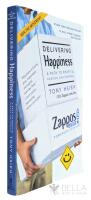 Delivering Happiness - A path to profits, passion, and purpose