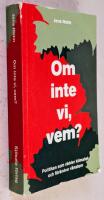 Om inte vi, vem? : politiken som r&auml;ddar klimatet och f&ouml;r&auml;ndrar v&auml;nstern