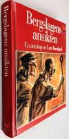 Bergslagens ansikten : fr&aring;n Olaus Magnus och Linn&eacute; till Stig Sj&ouml;din och Lars Gustafsson : en antologi