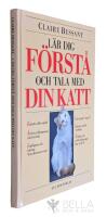 L&auml;r dig f&ouml;rst&aring; och tala  med din katt