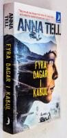 Fyra dagar i Kabul - F&ouml;rhandlaren Amanda Lund - Bok 1 
