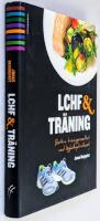 LCHF & tr&auml;ning : b&auml;ttre tr&auml;ningsresultat med l&aring;gkolhydratkost