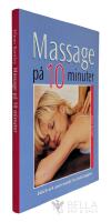 Massage p&aring; 10 minuter : enkelt och avstressande f&ouml;r hela kroppen