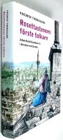 Rosettastenens f&ouml;rste tolkare : Johan David &Aring;kerblads liv i Orienten och Europa