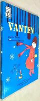 Vanten : en gammal folksaga fr&aring;n Ukraina