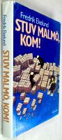 Stuv Malm&ouml;, kom! : [roman]