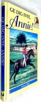 Ge dig inte, Annie! - Ryttarskolan - Bok 2