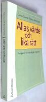Allas v&auml;rde och lika r&auml;tt : Perspektiv p&aring; m&auml;nskliga r&auml;ttigheter