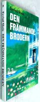 Den fr&auml;mmande brodern