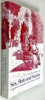Sex, State and Society : Comparative Perspectives on the History of Sexuality  -[Sexually Transmitted Diseases; Homosexuality; Migration, Emancipation and Private Life; Prostitution and the Exploitation of Sexuality; Crime, Morality and Social Stigmatizat